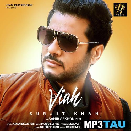 Viah-- Surjit Khan mp3 song lyrics